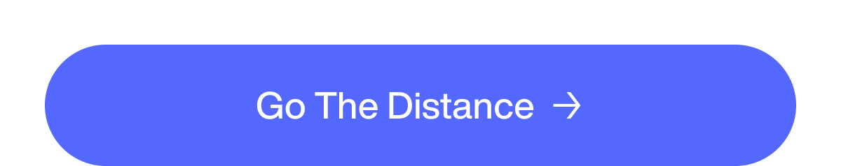 Go the Distance