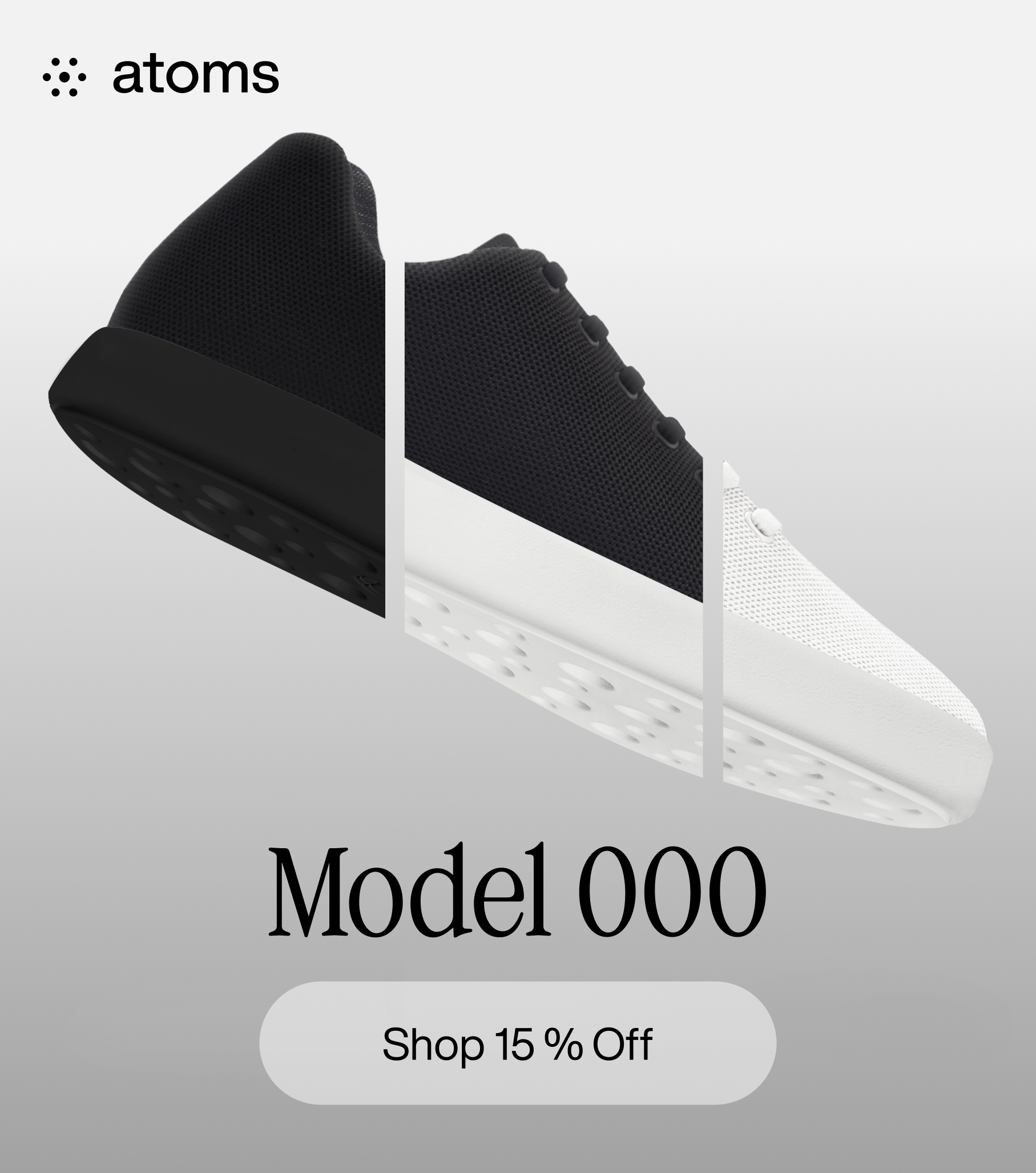 Atoms. Model 000. Shop 15% Off