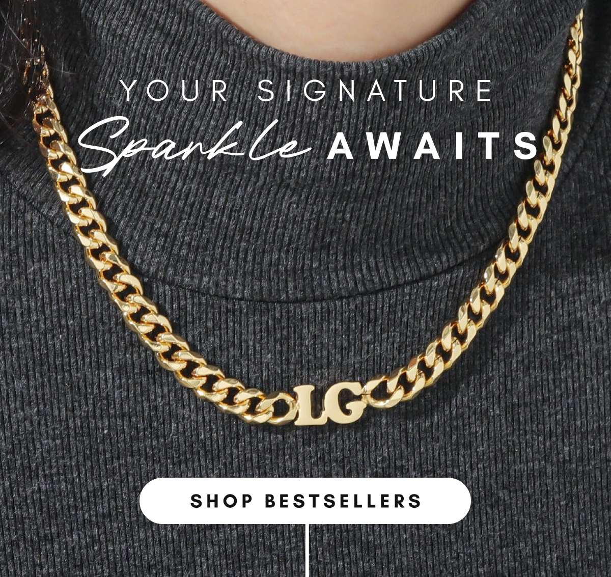 YOUR SIGNATURE SPARKLE AWAITS