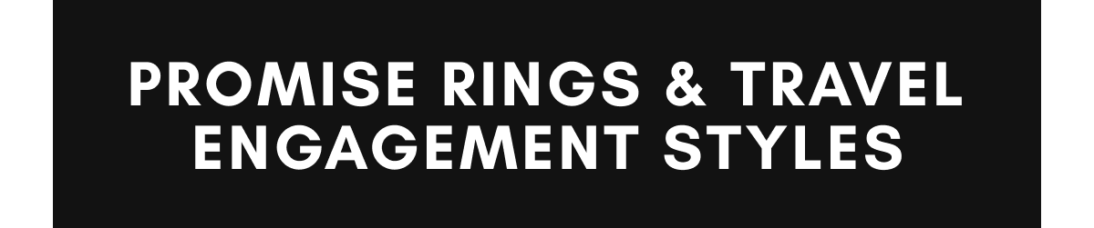 Promise Rings & Travel Engagement Styles
