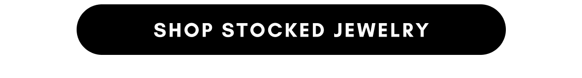 SHOP STOCKED JEWELRY