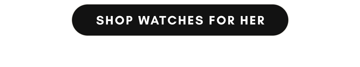 Shop Watches for Her