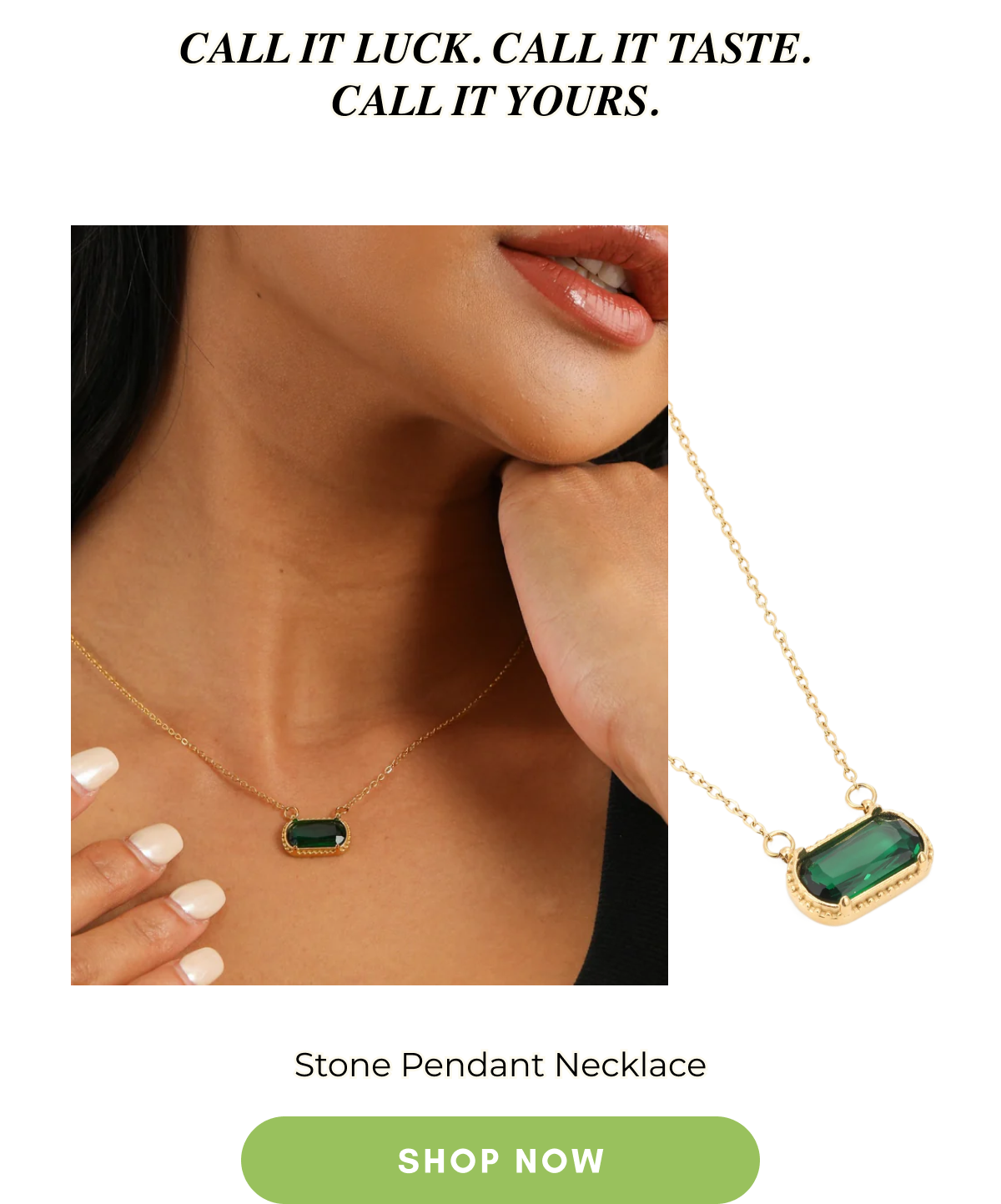  Call it luck. Call it taste.  Call it yours.  Stone Pendant Necklace