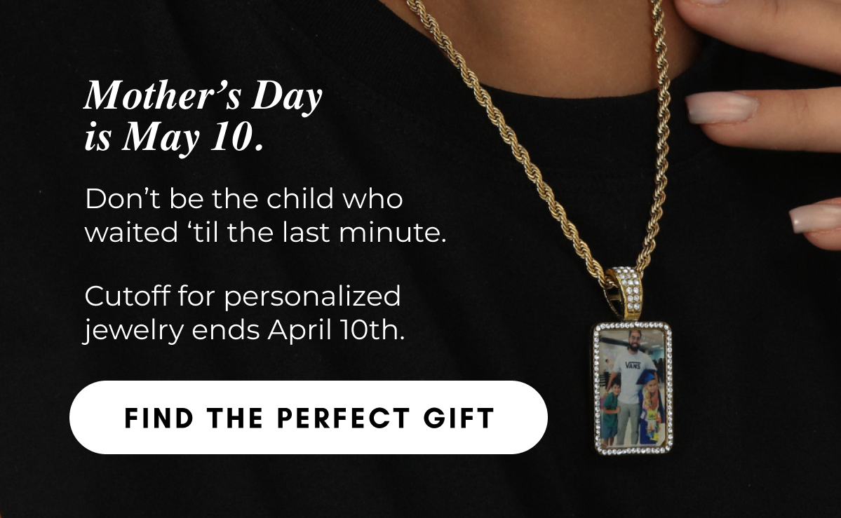 PS: Mother's Day is creeping up…