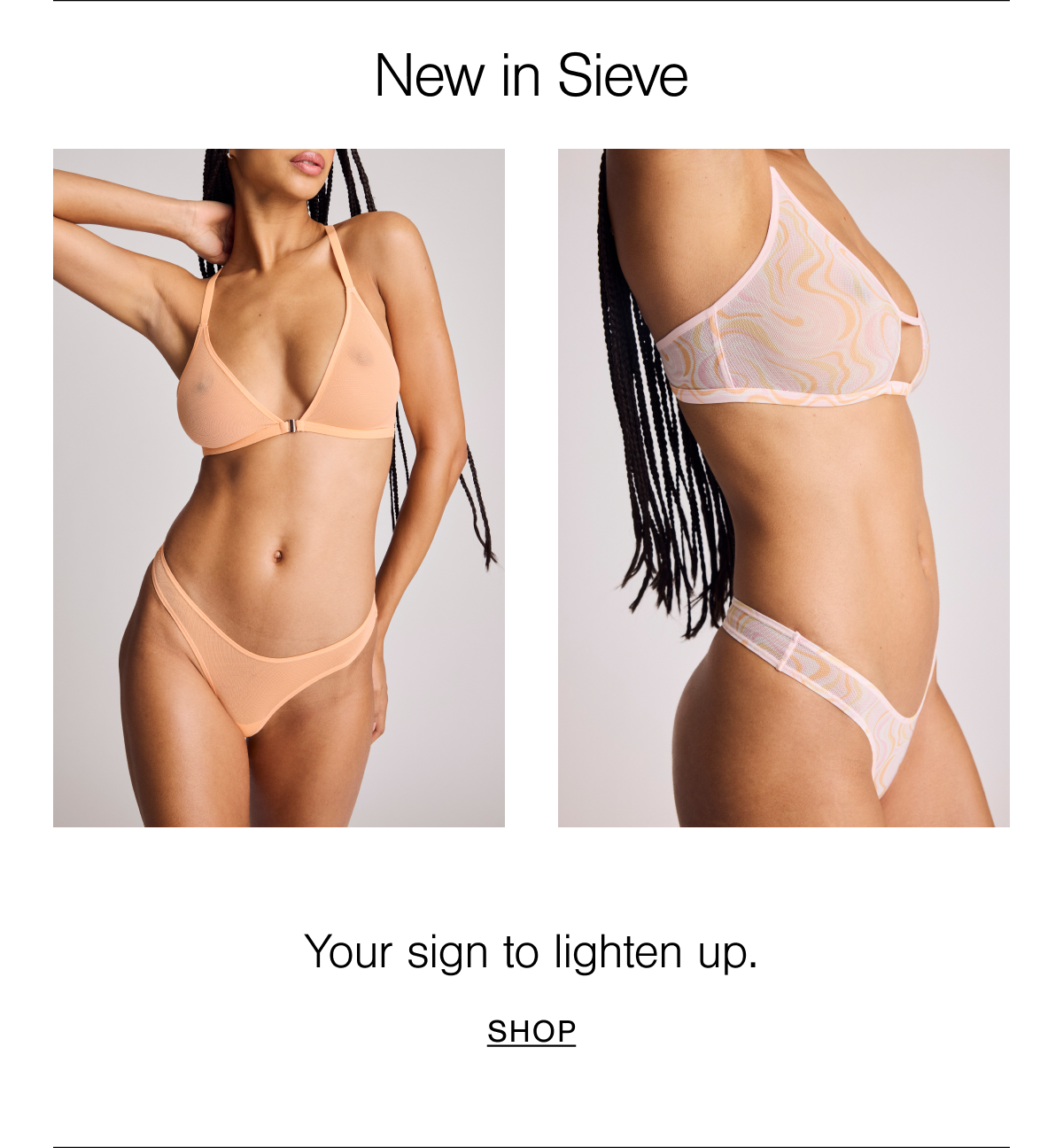 Featuring new in Sieve: meet the Sieve Racerback and Dipped Thong in Sorbet + the Sieve Cutout Bra and Dipped Thong in Shell Swirl.