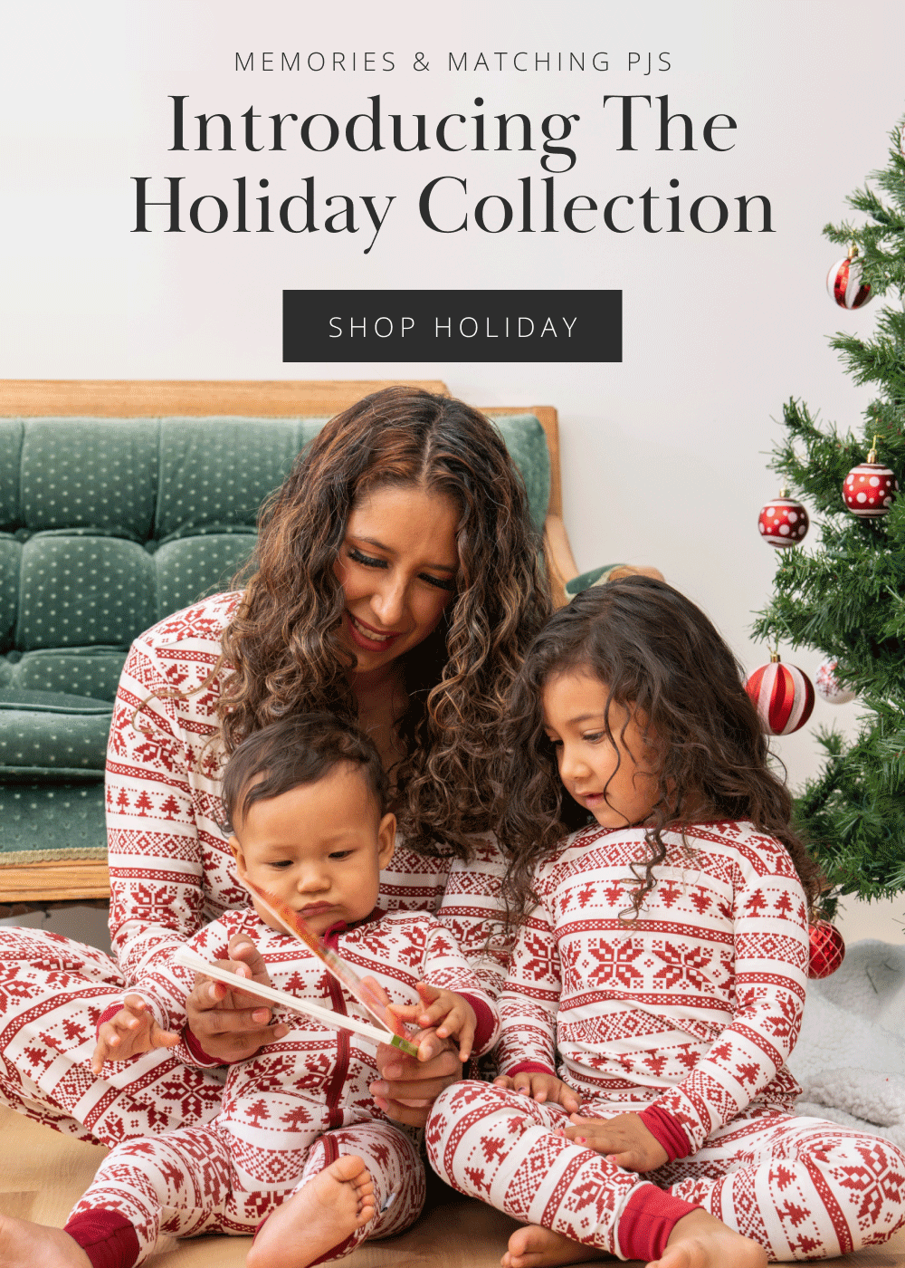 MEMORIES & MATCHING PJS Introducing The Holiday Collection