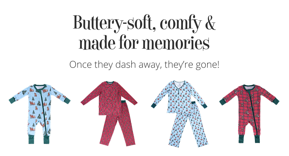 Buttery-soft, comfy & made for memories Once they dash away, they're gone!