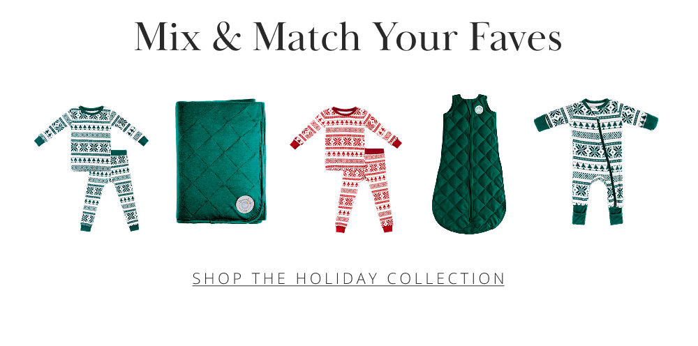 Mix & Match Your Faves SHOP THE HOLIDAY COLLECTION