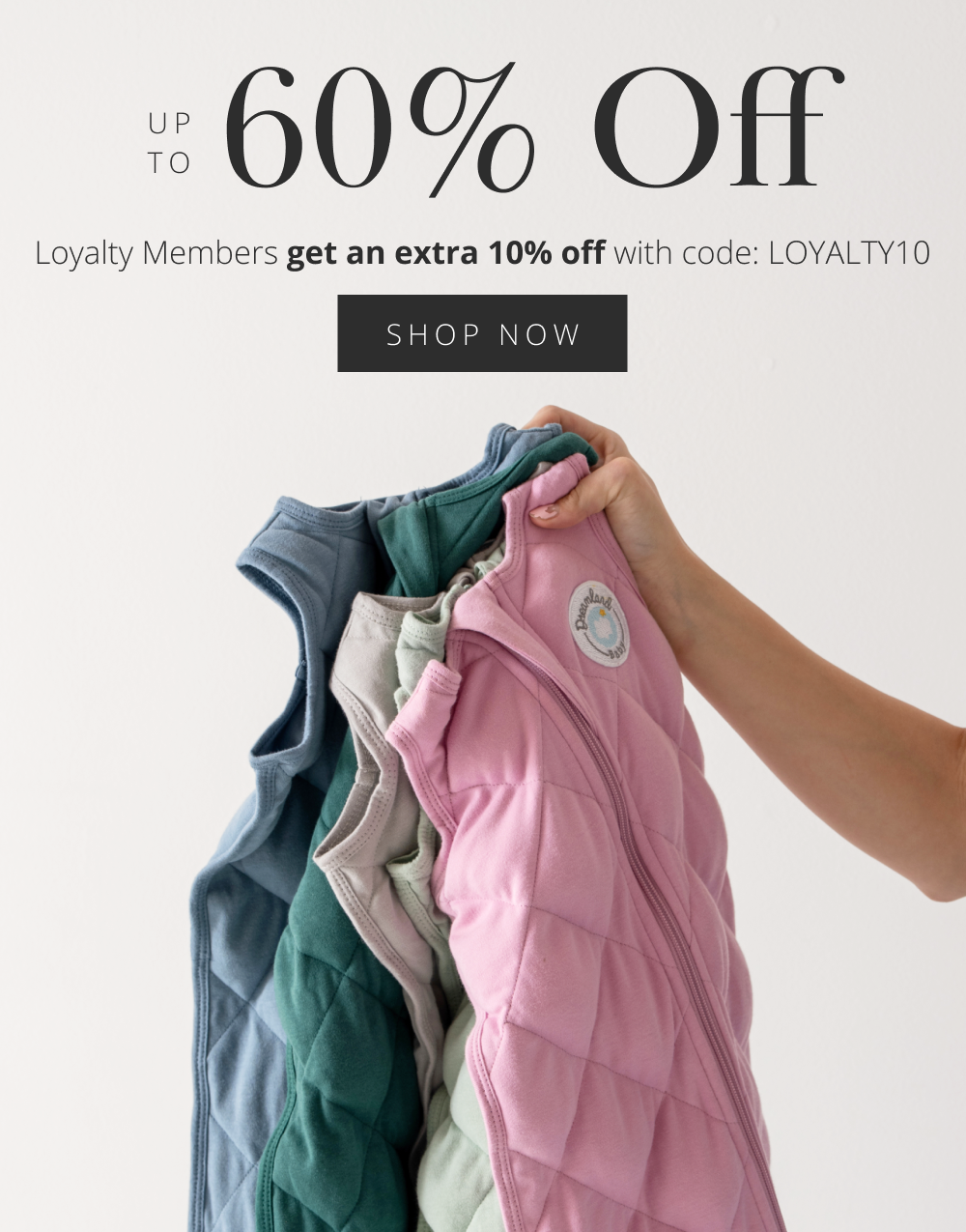 UP TO 60% Off: Loyalty Members get an extra 10% off with code: LOYALTY10 [SHOP NOW]