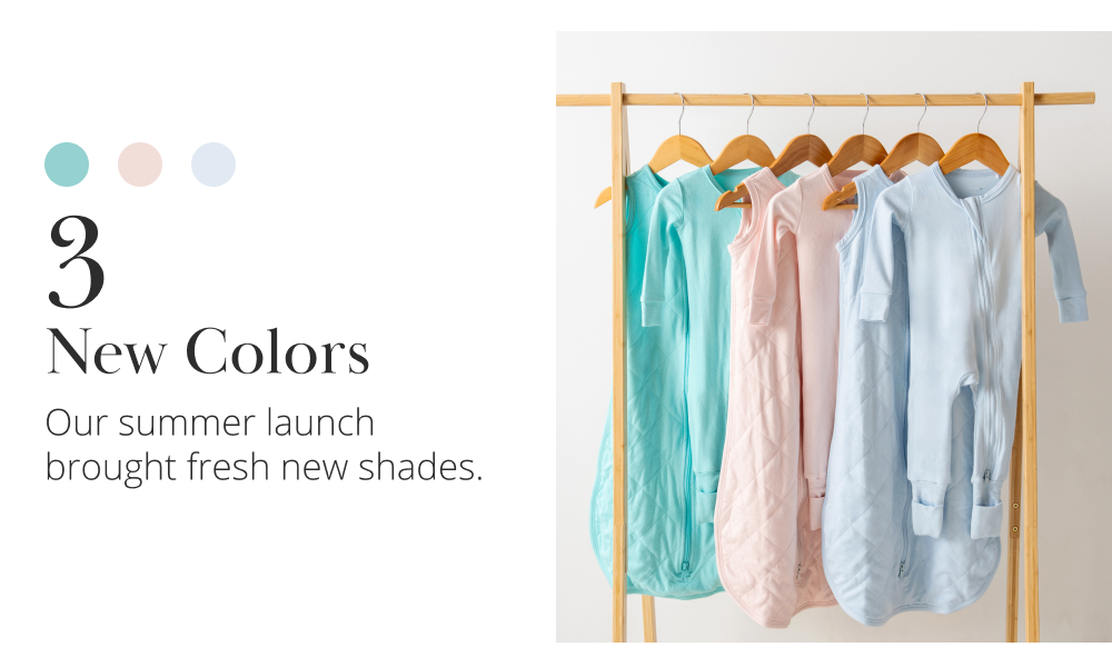 3 New Colors Our summer launch brought fresh new shades.