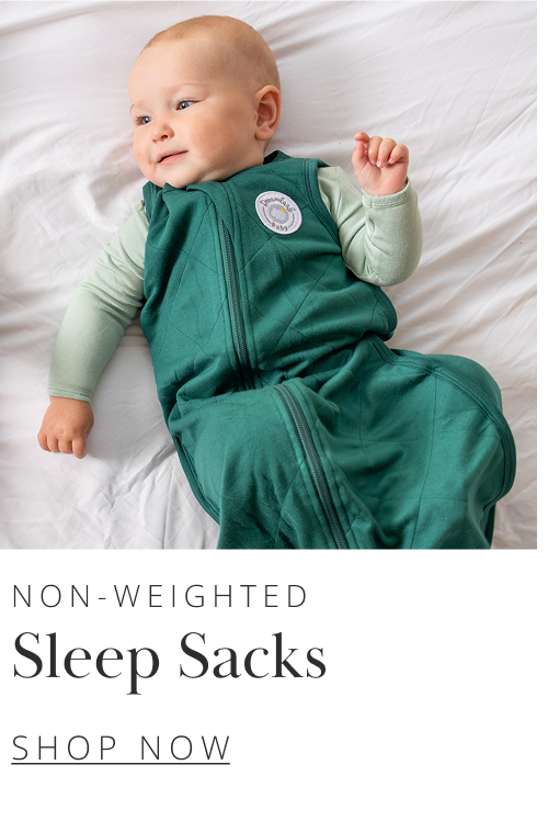 NON-WEIGHTED Sleep Sacks SHOP NOW