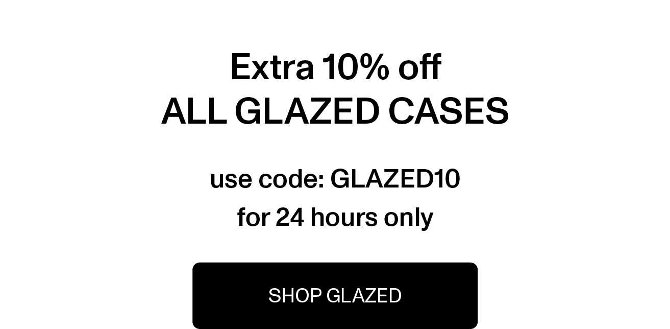 EXTRA DISCOUNT FOR GLAZED Urban Sophistication
