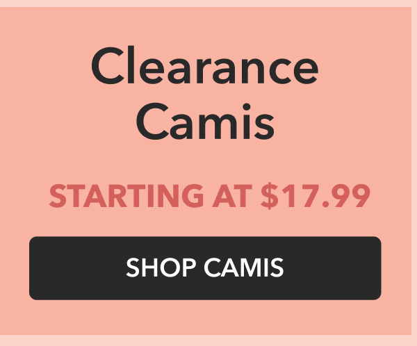 Shop Camis