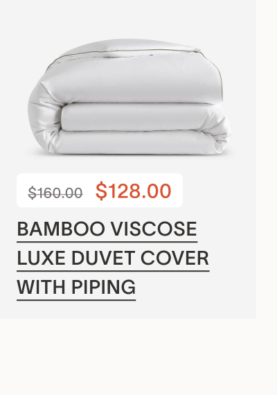 Bamboo Viscose Luxe Duvet Cover with Piping