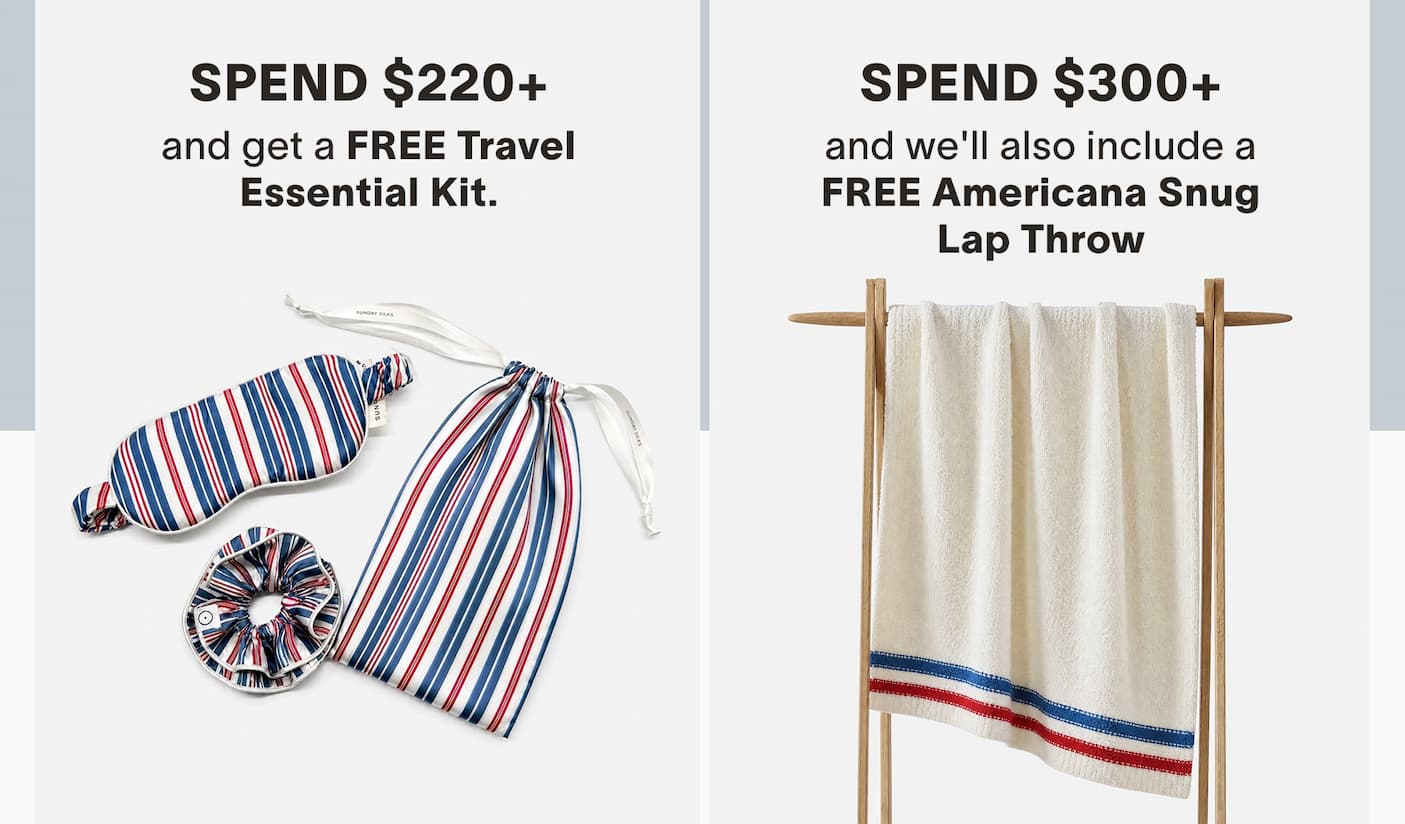 Spend $220+ and get a FREE Muslin Cotton Beach Blanket. Spend $300+ and we'll also include a FREE Travel Essential Kit. [SHOP NOW]