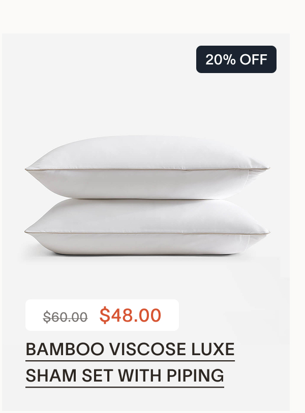 Bamboo Viscose Luxe Sham Set with Piping