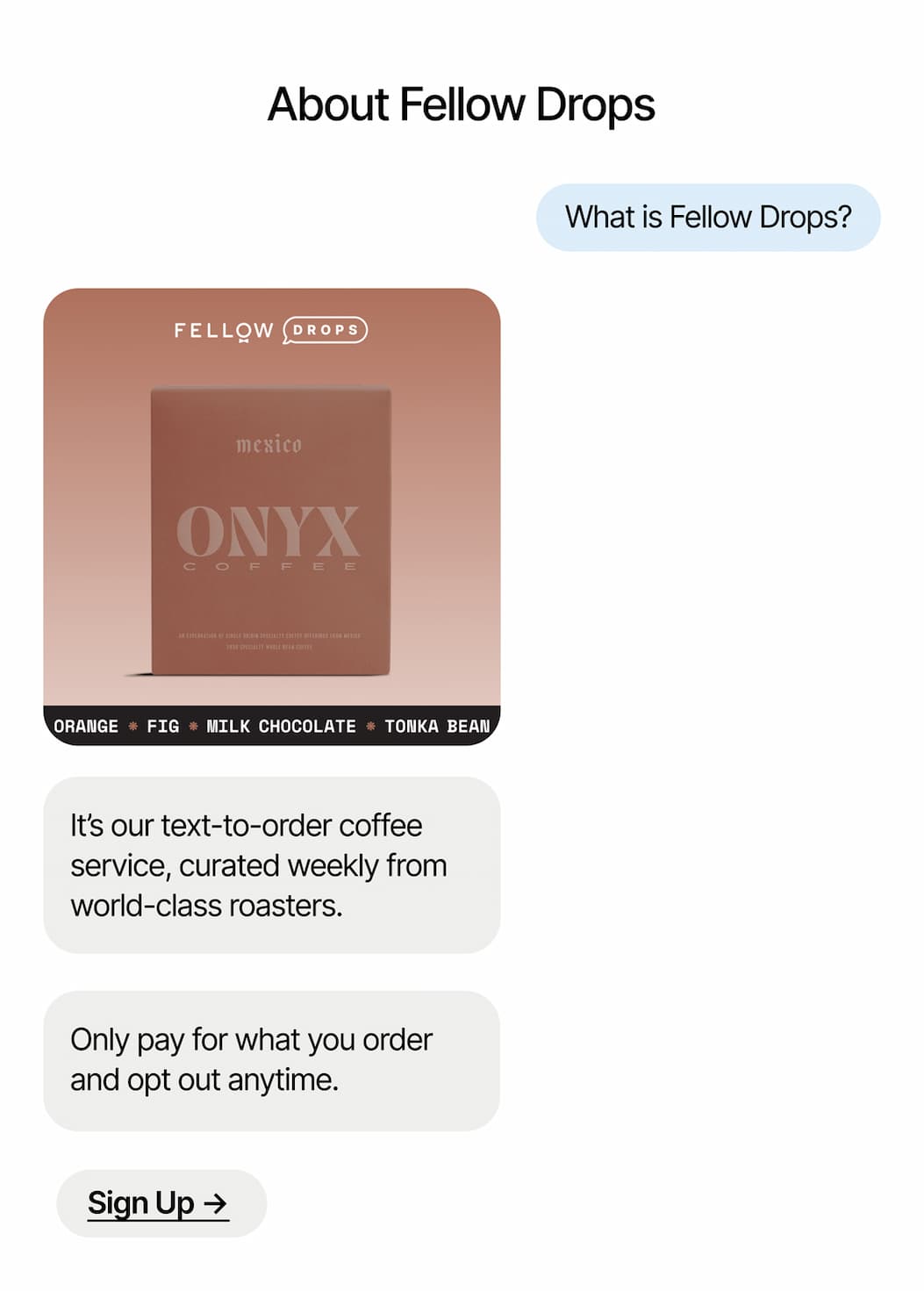Fellow Drops: Our text-to-order service, curated weekly from world-class roasters. Sign up.
