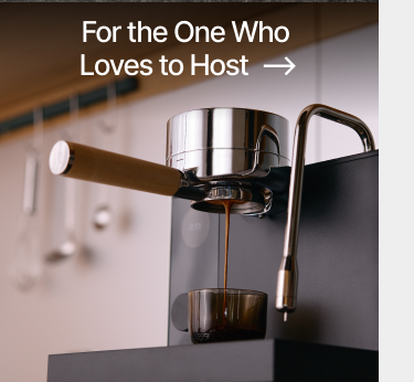 For the One Who Loves to Host