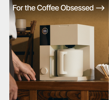 For the Coffee Obsessed