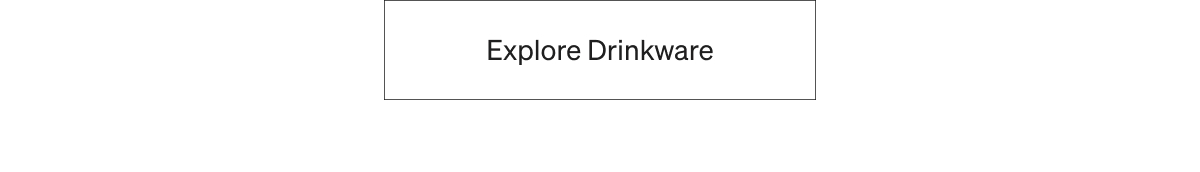 Explore Drinkware