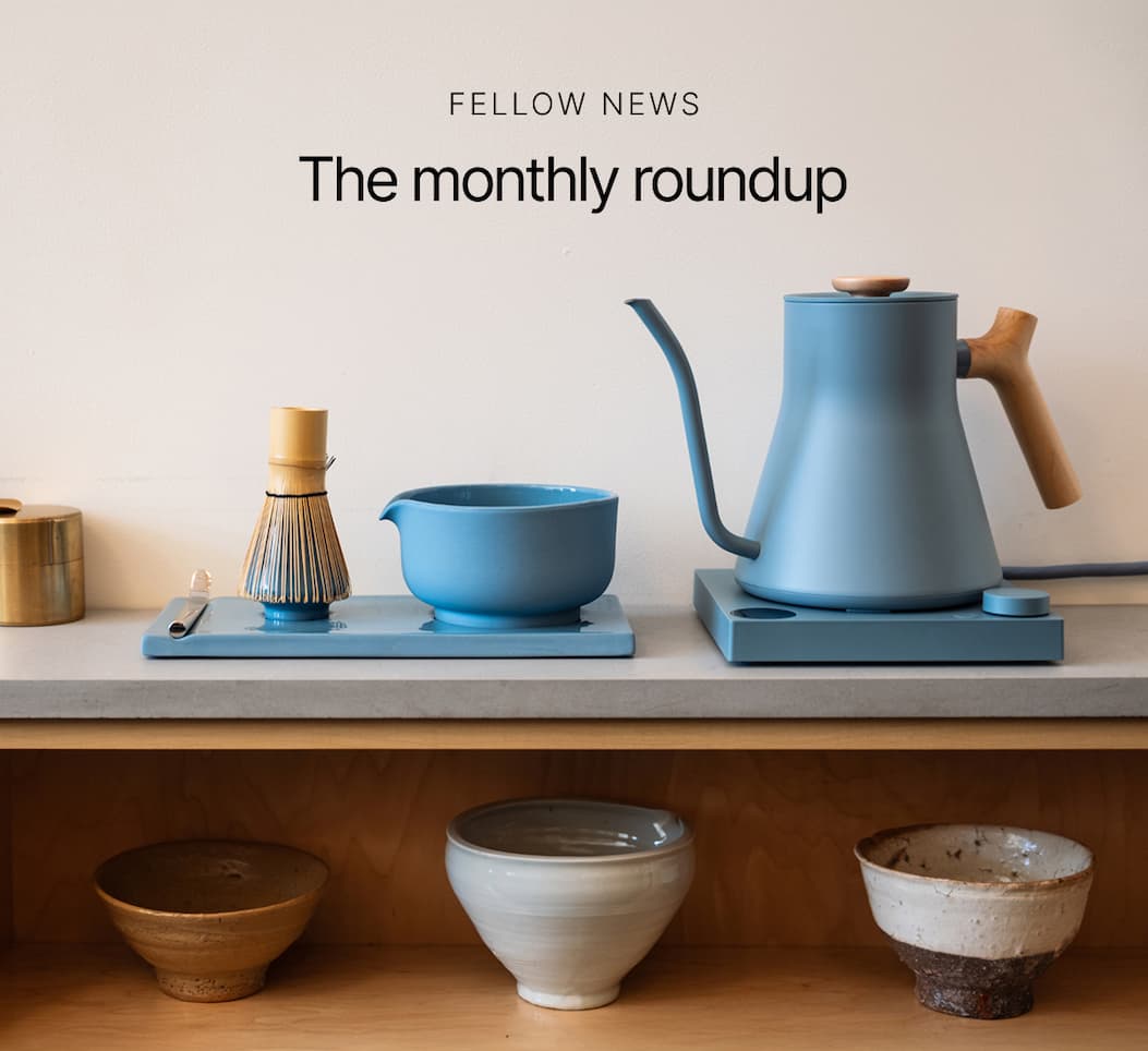 Fellow News: The monthly roundup