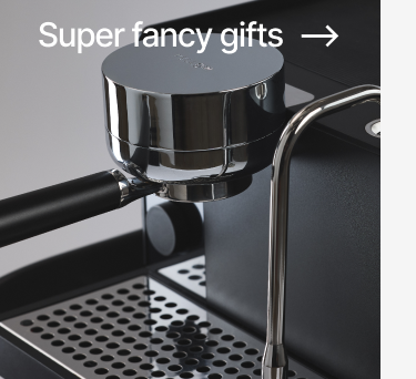 Super fancy gifts