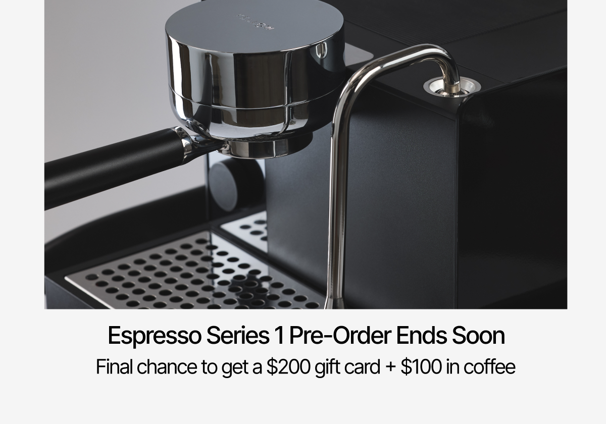 Espresso Series 1. Final chance to get a $200 gift card and $100 in coffee