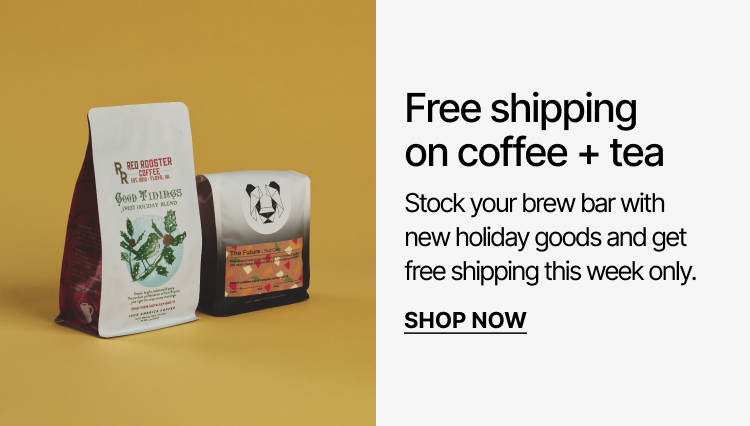 Free shipping on coffee + tea