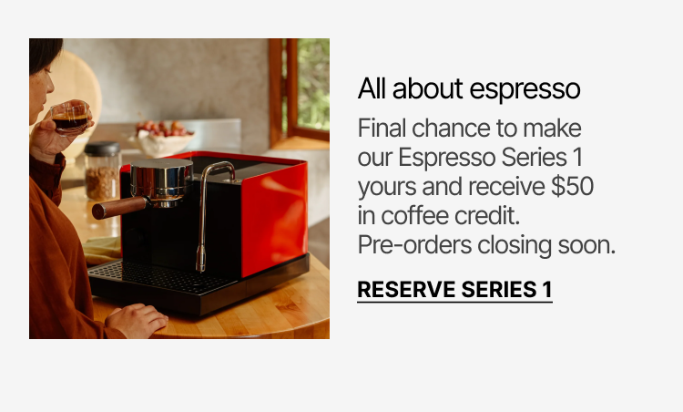 all about espresso - reserve series 1