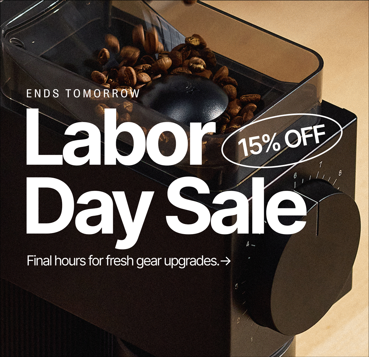 Ends tomorrow: Labor Day Sale: 15% off
