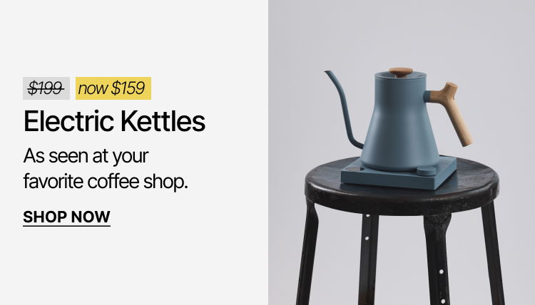 Electric Kettles now $159