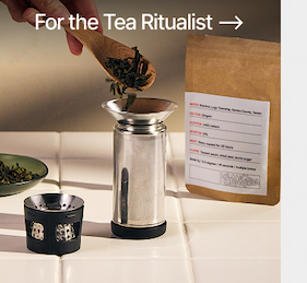 For the Tea Ritualist