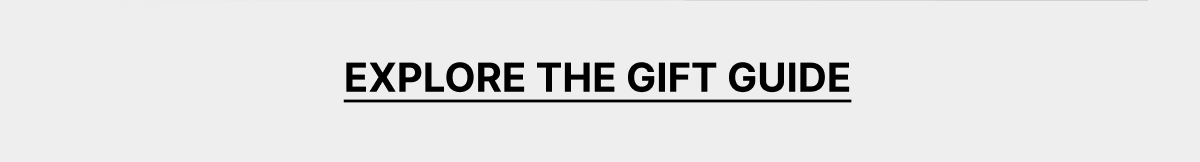 Explore the Gift Guide