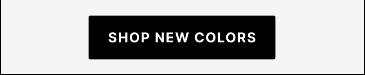 Shop new colors