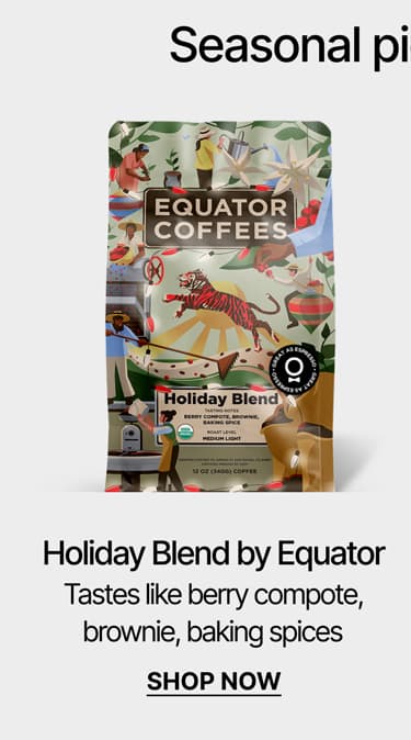 Holiday Blend by Equator