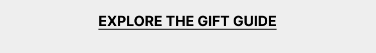 Explore the Gift Guide