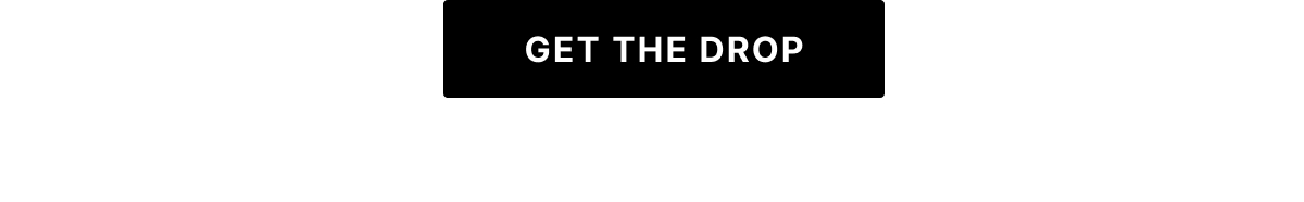 Get the Drop