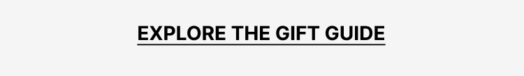 Explore the gift guide