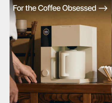 For the Coffee Obsessed