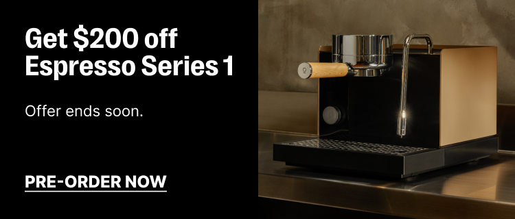 Get $200 off espresso series 1 - offer ends soon