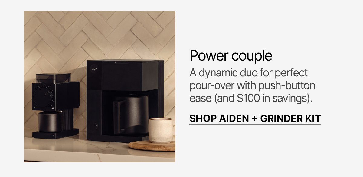 Power couple- shop aiden + grinder kit