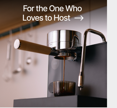 For the one who loves to host