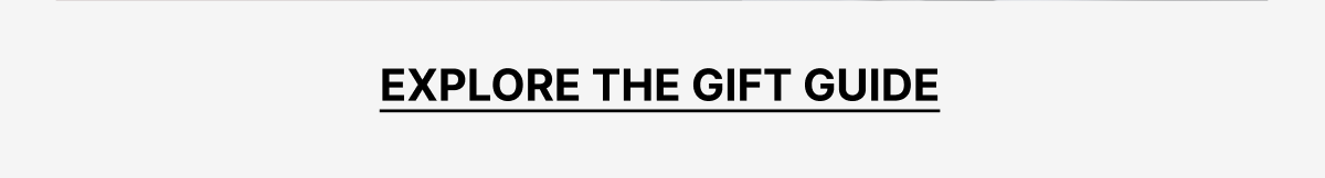 Explore the gift guide