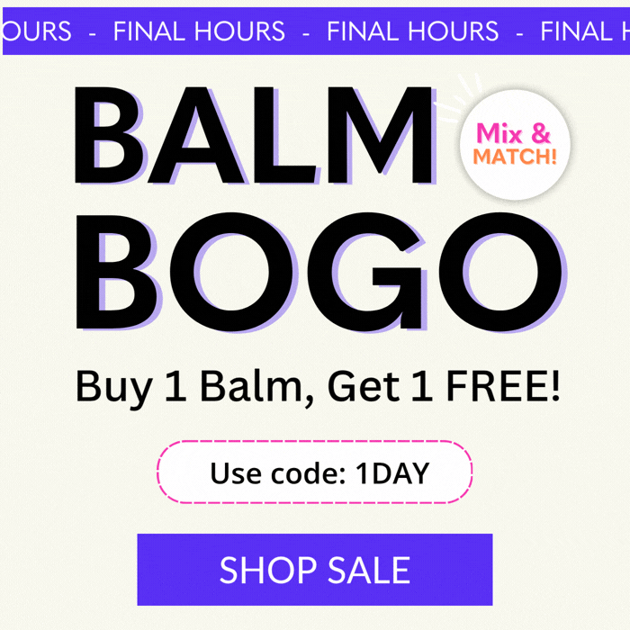 Balm Bogo - use code 1DAY