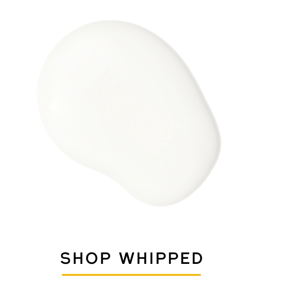Shop Whipped