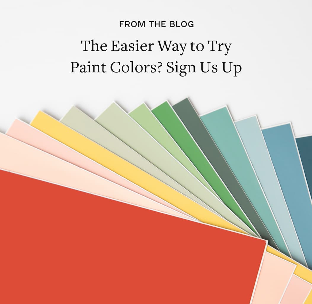 FROM THE BLOG: The Easier Way to Try Paint Colors? Sign Us Up