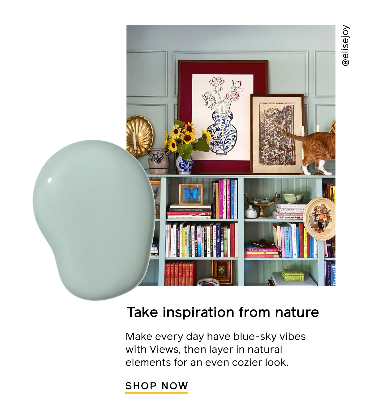 Take inspiration from nature. Make every day have blue-sky vibes with Views, then layer in natural elements for an even cozier look. Shop Now