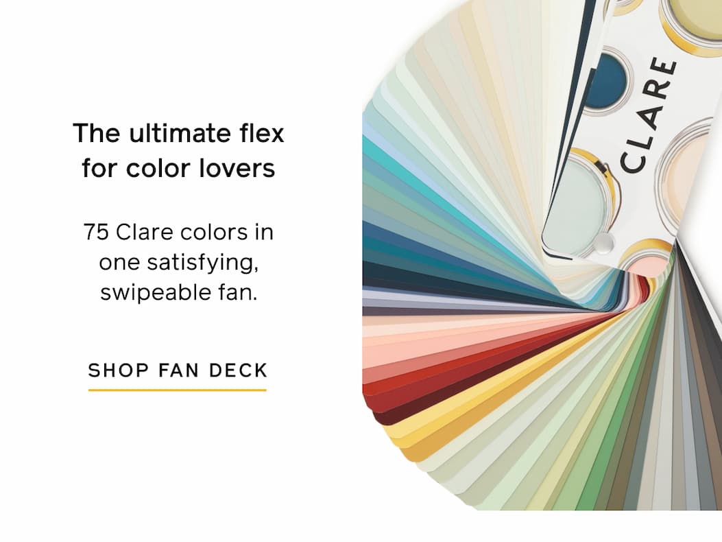 The ultimate flex for color lovers. 75 Clare colors in one satisfying, swipeable fan. SHOP FAN DECK