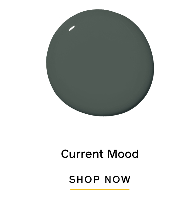 Current Mood SHOP NOW