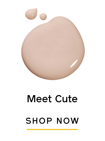Meet Cute. Shop Now